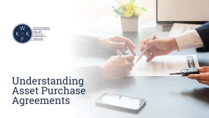 Home image by Woodward, Kelley, Fulton & Kaplan Home Understanding Asset Purchase Agreements