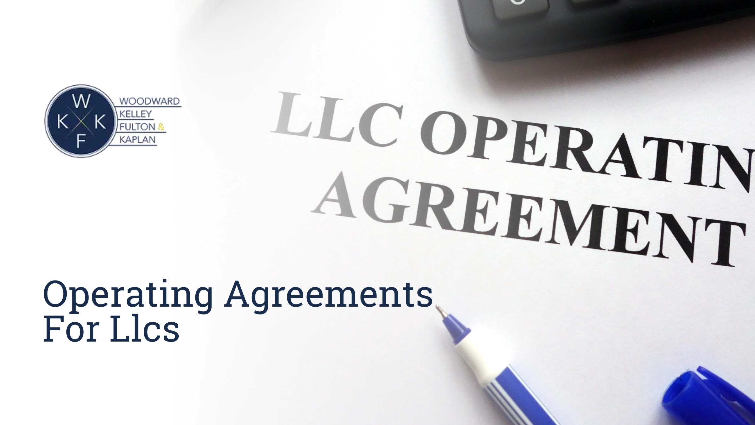Home image by Woodward, Kelley, Fulton & Kaplan Home Operating Agreements For Llcs