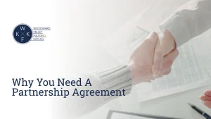 Home image by Woodward, Kelley, Fulton & Kaplan Home Why You Need A Partnership Agreement